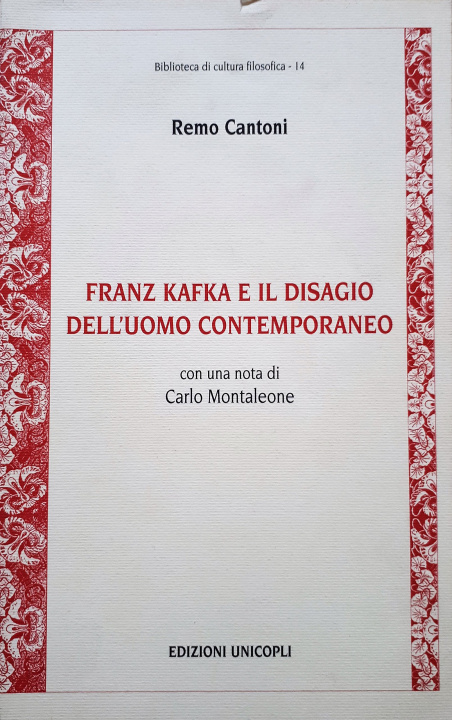 Kniha Franz Kafka e il disagio dell'uomo contemporaneo Remo Cantoni