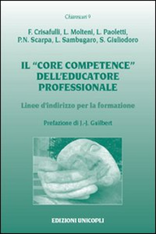 Carte «core competence» dell'educatore professionale. Linee d'indirizzo per la formazione Francesco Crisafulli
