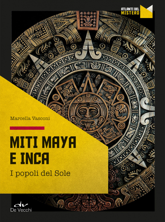 Книга Miti maya e inca. I popoli del sole Marcella Vasconi