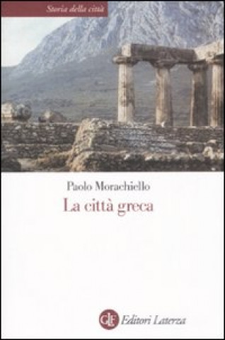 Buch città greca Paolo Morachiello
