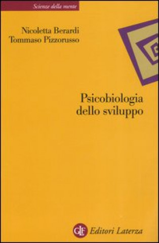 Kniha Psicobiologia dello sviluppo Nicoletta Berardi