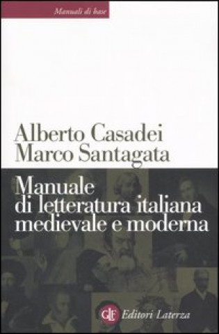 Könyv Manuale di letteratura italiana medievale e moderna Alberto Casadei