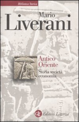 Kniha Antico Oriente. Storia, società, economia Mario Liverani
