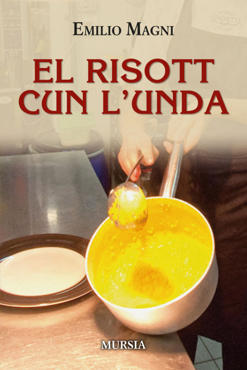 Buch risott cun l'unda Emilio Magni