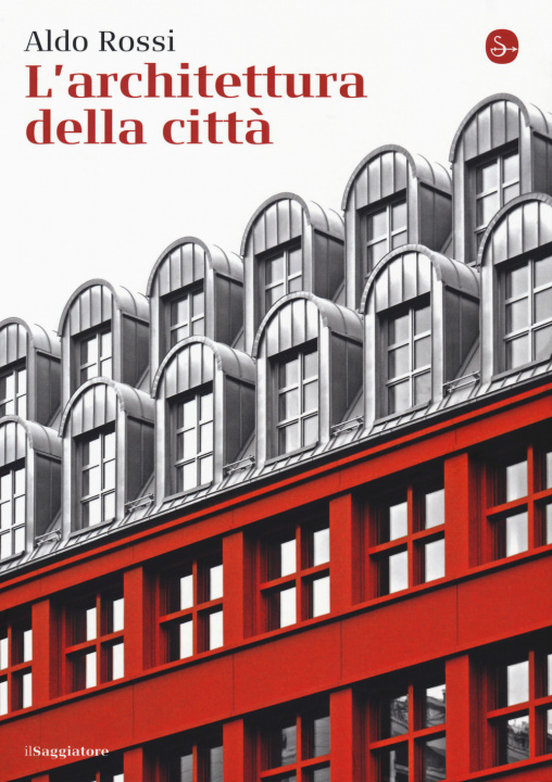 Knjiga Architettura della città Aldo Rossi