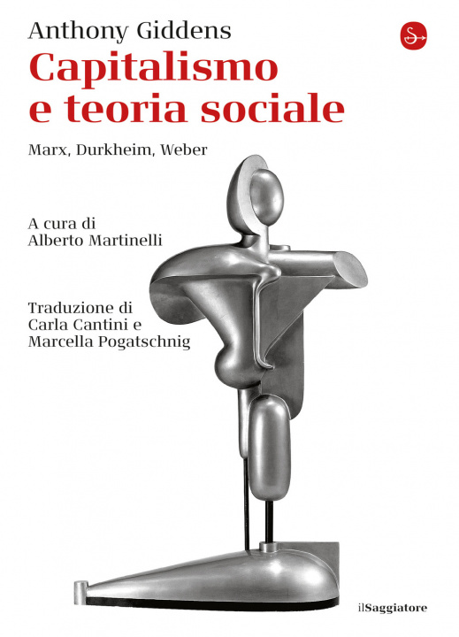 Kniha Capitalismo e teoria sociale. Marx, Durkheim, Weber Anthony Giddens
