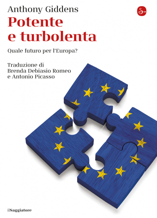 Kniha Potente e turbolenta. Quale futuro per l'Europa? Anthony Giddens
