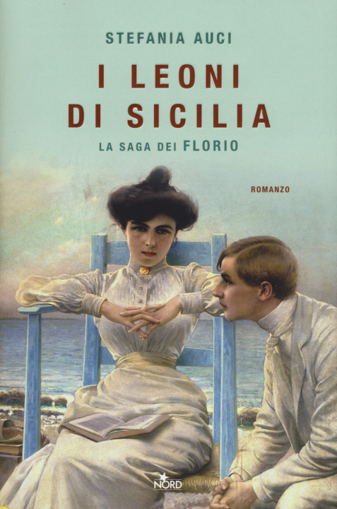Knjiga leoni di Sicilia. La saga dei Florio Stefania Auci