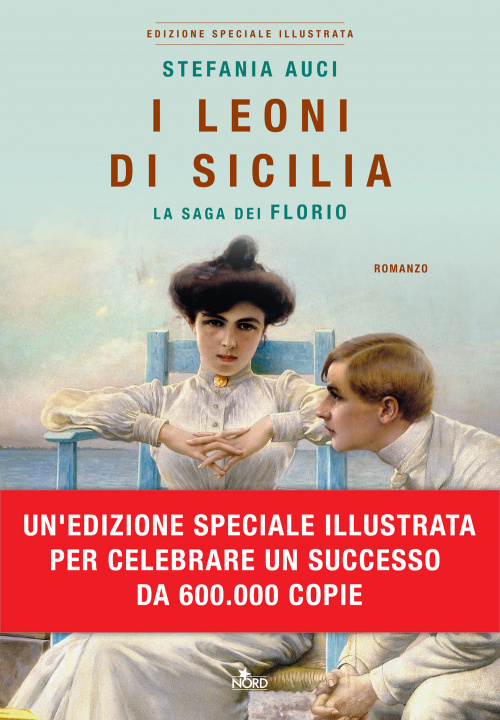Książka I leoni di Sicilia.La saga dei Florio.Ed Illustrata Stefania Auci