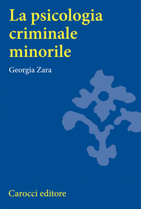 Книга psicologia criminale giovanile Georgia Zara