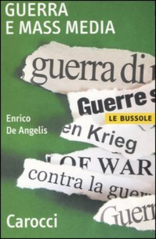 Книга Guerra e mass media Enrico De Angelis