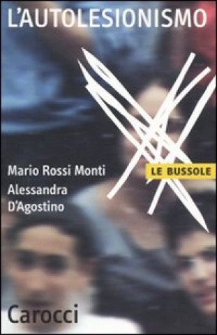 Книга autolesionismo Mario Rossi Monti