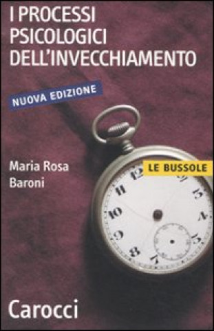 Könyv processi psicologici dell'invecchiamento M. Rosa Baroni