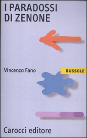 Carte paradossi di Zenone Vincenzo Fano