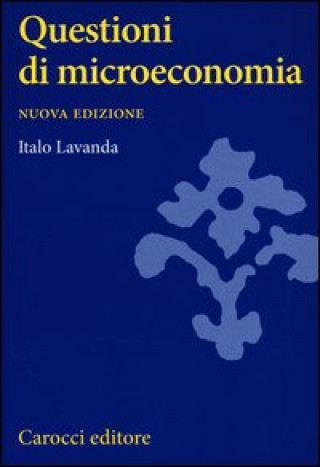Kniha Questioni di microeconomia Italo Lavanda