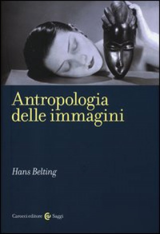 Kniha Antropologia delle immagini Hans Belting