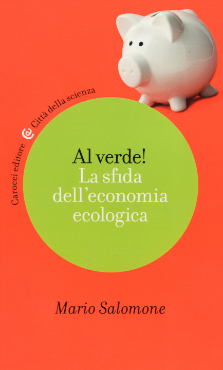 Könyv Al verde! La sfida dell'economia ecologica Mario Salomone