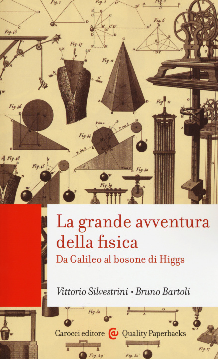 Kniha grande avventura della fisica. Da Galileo al bosone di Higgs Vittorio Silvestrini