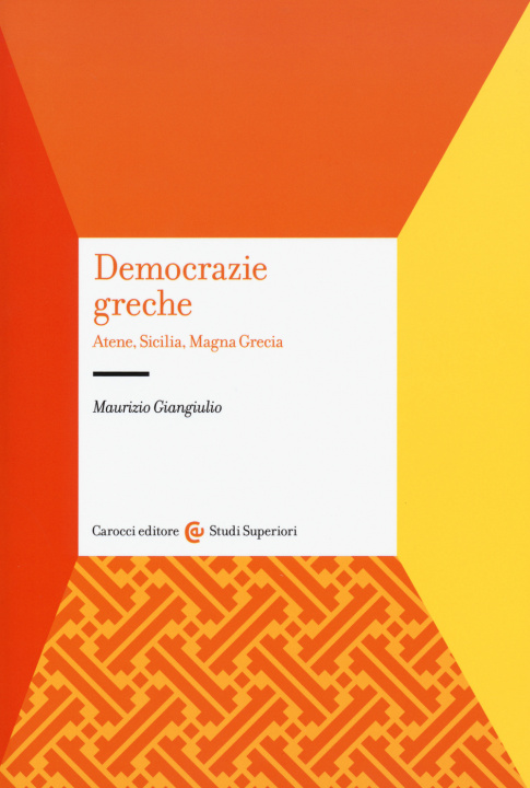 Kniha Democrazie greche. Atene, Sicilia, Magna Grecia Maurizio Giangiulio