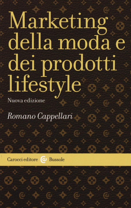 Carte Marketing della moda e dei prodotti lifestyle Romano Cappellari