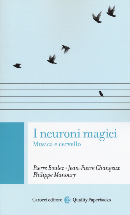 Kniha neuroni magici. Musica e cervello Pierre Boulez