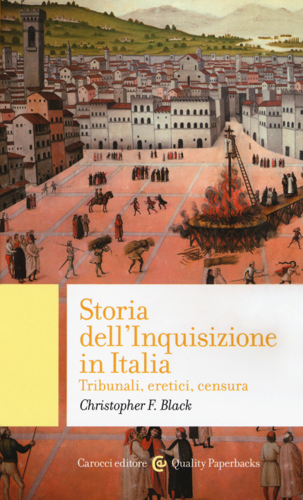 Kniha Storia dell'Inquisizione in Italia. Tribunali, eretici, censura Christopher F. Black