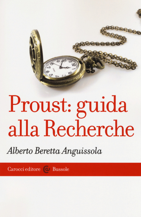 Kniha Proust: guida alla Recherche Alberto Beretta Anguissola