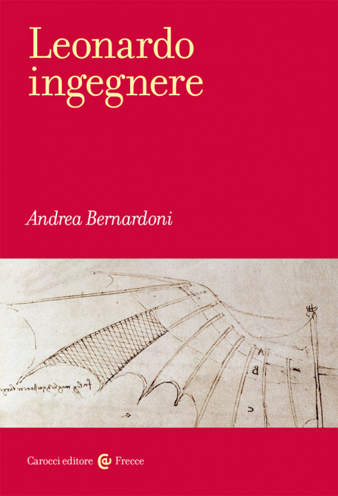 Kniha Leonardo ingegnere Andrea Bernardoni