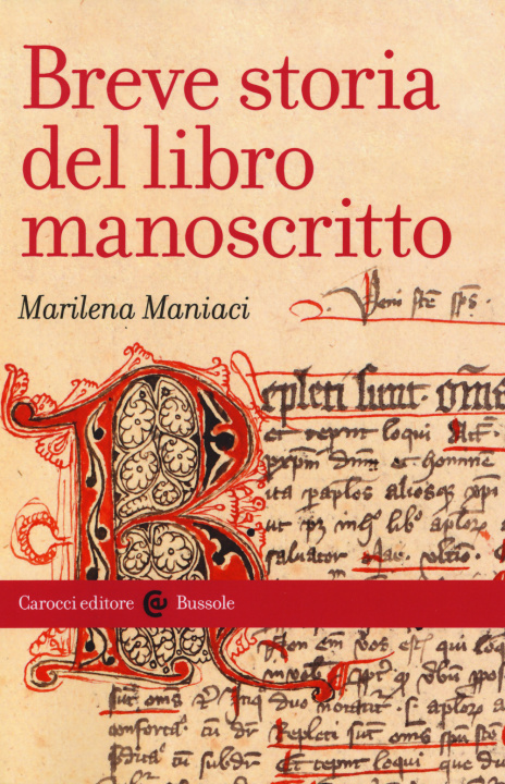 Kniha Breve storia del libro manoscritto Marilena Maniaci
