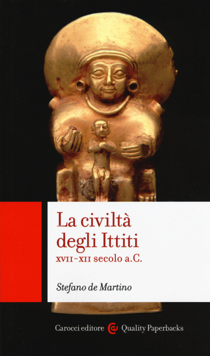 Könyv civiltà degli ittiti. XVII-XII secolo a. C. Stefano De Martino