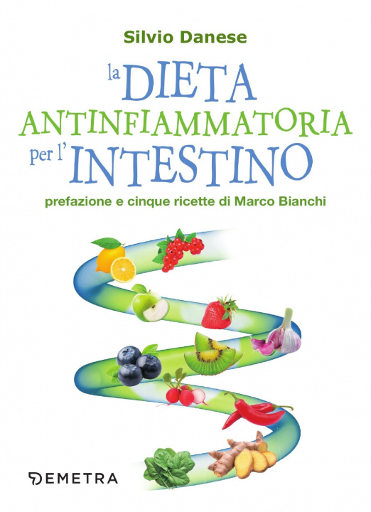 Книга dieta antinfiammatoria per l'intestino Silvio Danese
