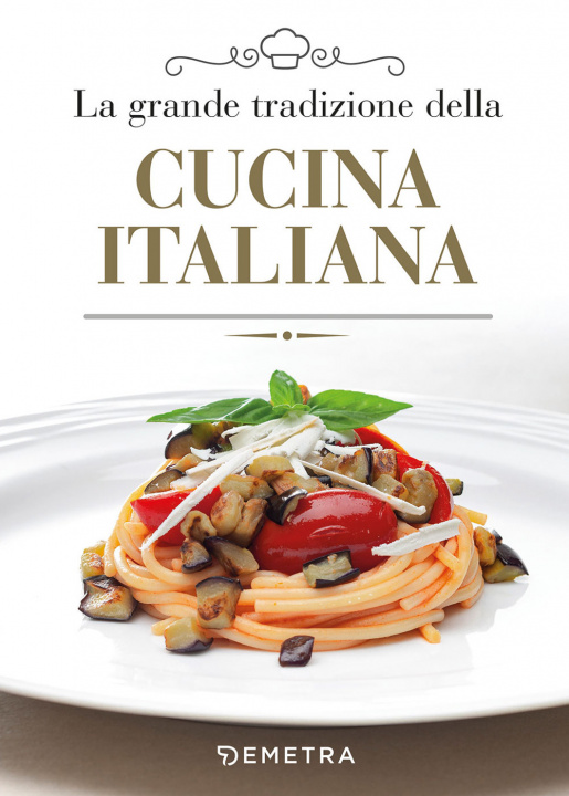 Kniha grande tradizione della cucina italiana 