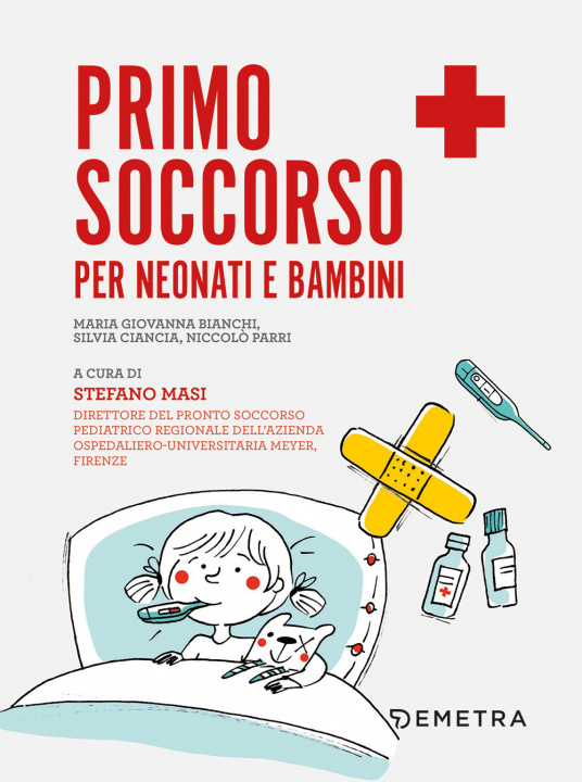Könyv Primo soccorso per neonati e bambini Bianchi Maria Giovanna