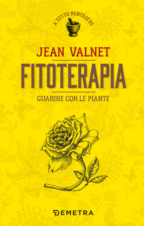 Книга Fitoterapia. Guarire con le piante Jean Valnet
