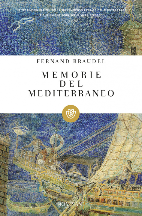 Kniha Memorie del Mediterraneo. Preistoria e antichità Fernand Braudel
