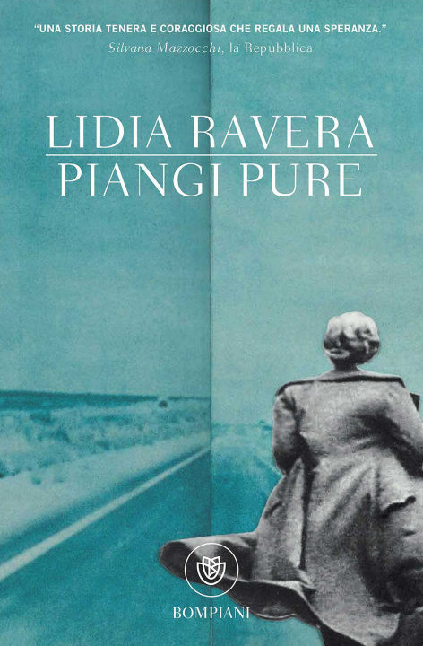 Knjiga Piangi pure Lidia Ravera