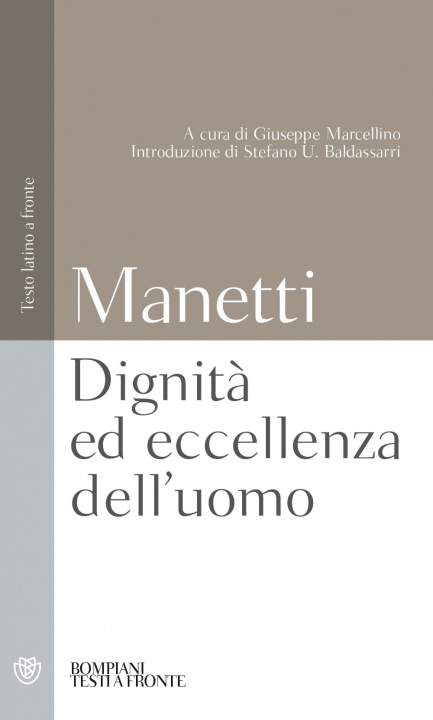 Könyv Dignità ed eccellenza dell'uomo. Testo latino a fronte Giannozzo Manetti