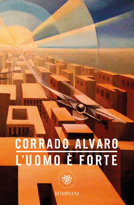 Buch uomo è forte Corrado Alvaro