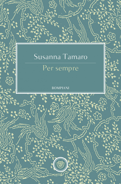 Könyv Per sempre Susanna Tamaro