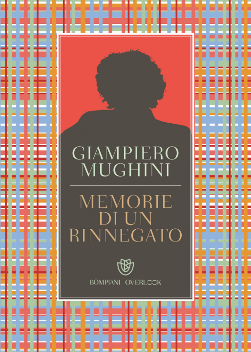 Könyv Memorie di un rinnegato Giampiero Mughini