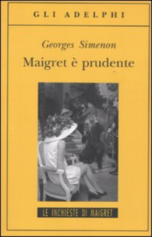 Libro Maigret e prudente Georges Simenon