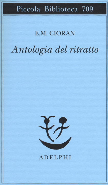 Carte Antologia del ritratto da Saint-Simon a Tocqueville Emil M. Cioran