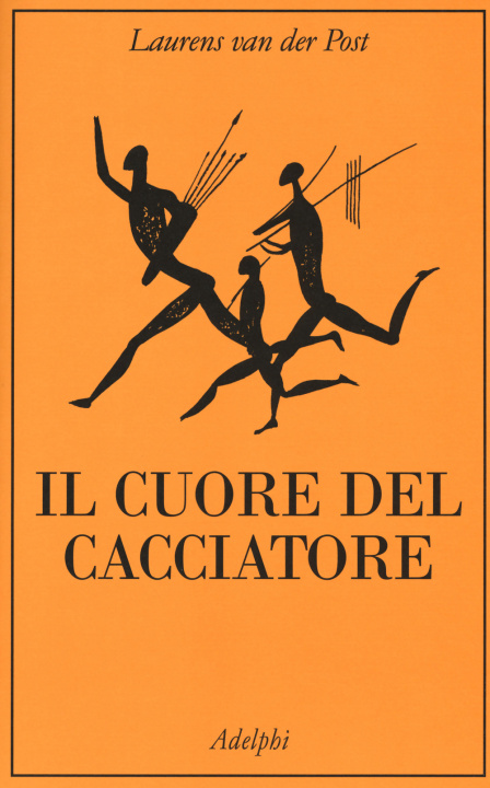 Livre cuore del cacciatore Laurens Van der Post