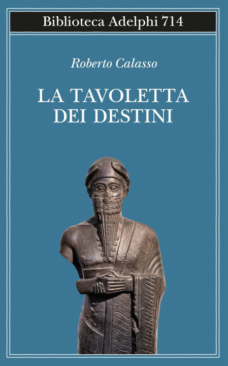 Kniha La tavoletta  dei destini Roberto Calasso