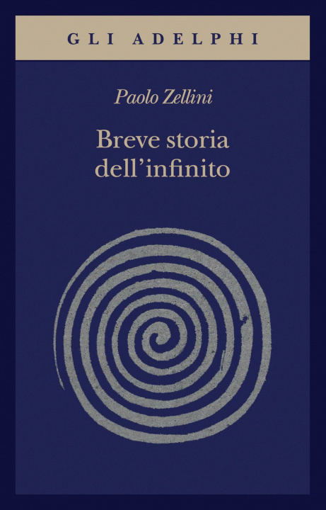 Carte Breve storia dell'infinito Paolo Zellini