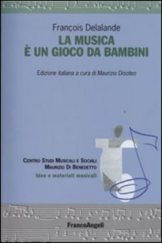 Книга musica è un gioco da bambini François Delalande