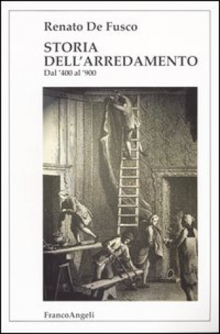 Carte Storia dell'arredamento. Dal '400 al '900 Renato De Fusco