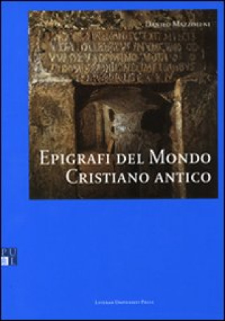 Kniha Epigrafi del mondo cristiano antico Danilo Mazzoleni