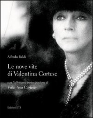 Kniha nove vite di Valentina Cortese Alfredo Baldi