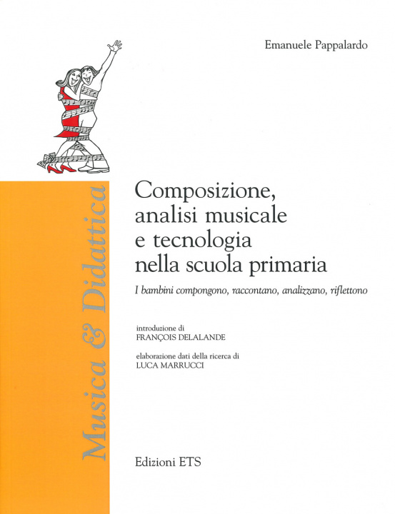 Könyv Composizione, analisi musicale e tecnologia nella scuola Emanuele Pappalardo